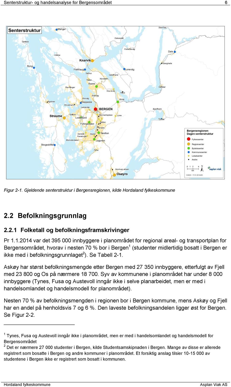 Folketall og befolkningsframskrivinger Pr 1.