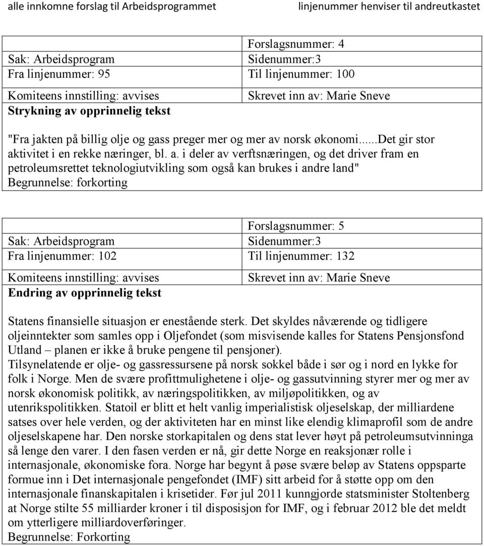 tivitet i en rekke næringer, bl. a.