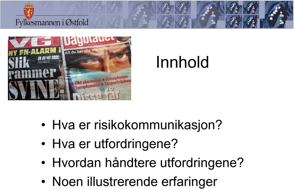 Hva er utfordringene?