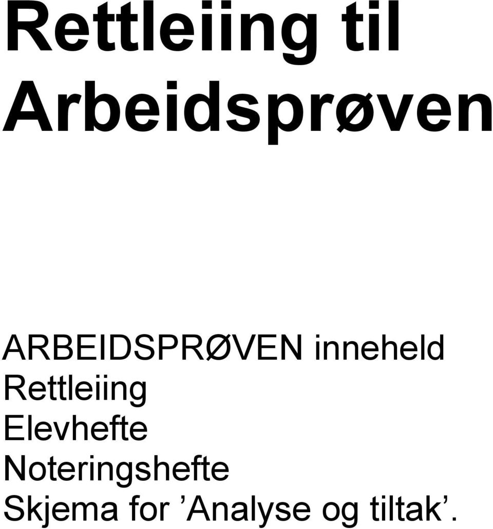 Rettleiing Elevhefte