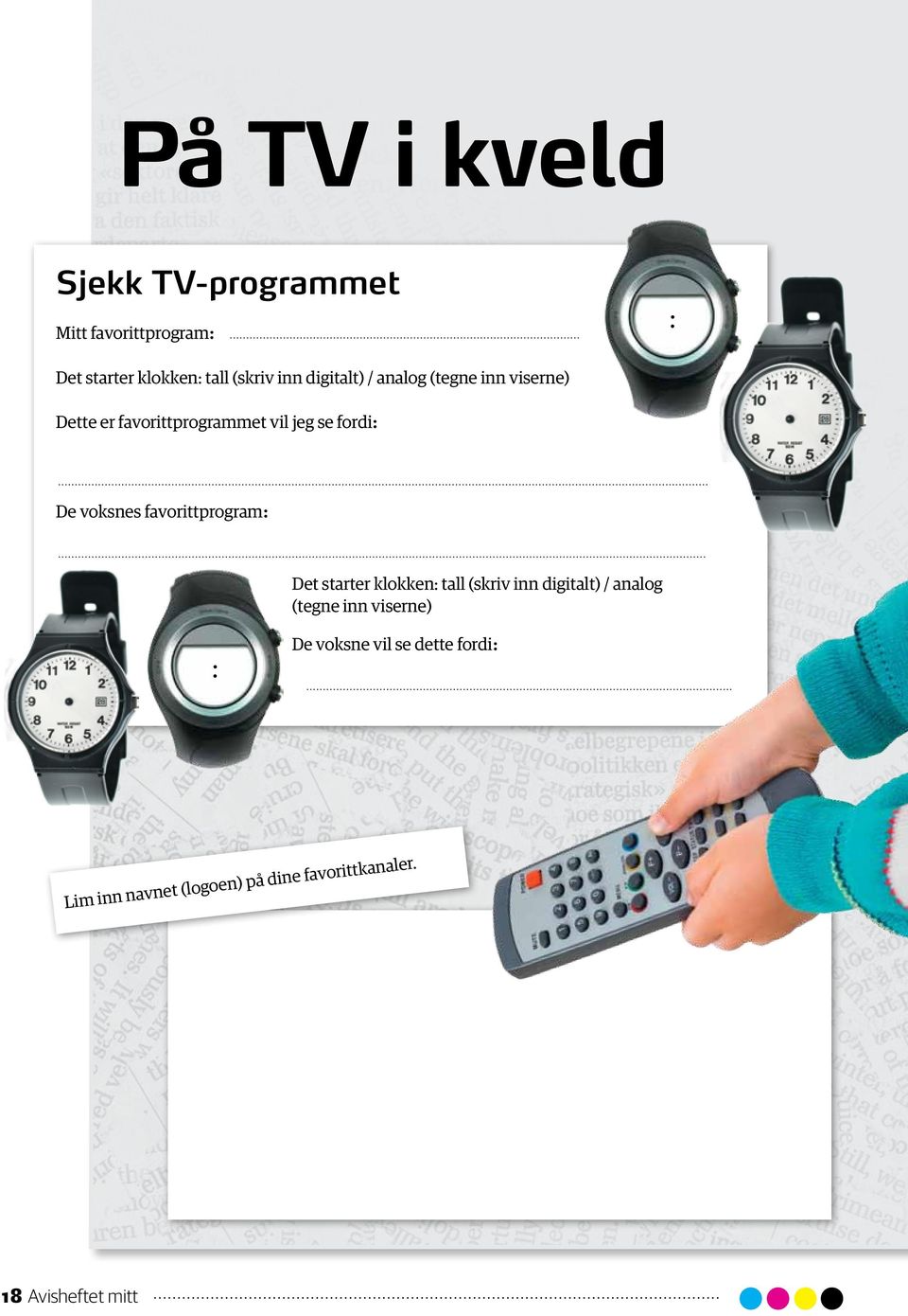 voksnes favorittprogram: Det starter klokken: tall (skriv inn digitalt) / analog (tegne inn