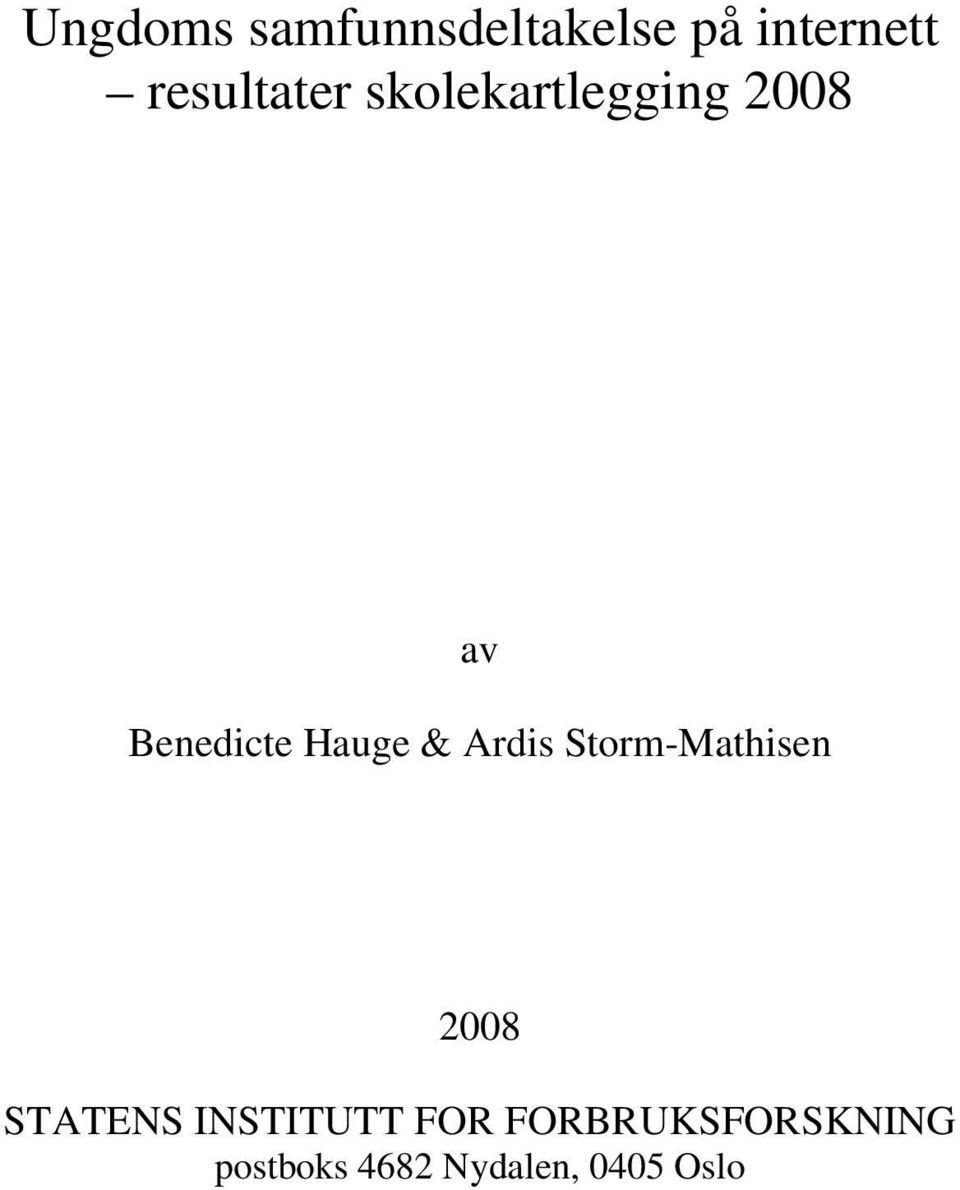 Hauge & Ardis Storm-Mathisen 2008 STATENS
