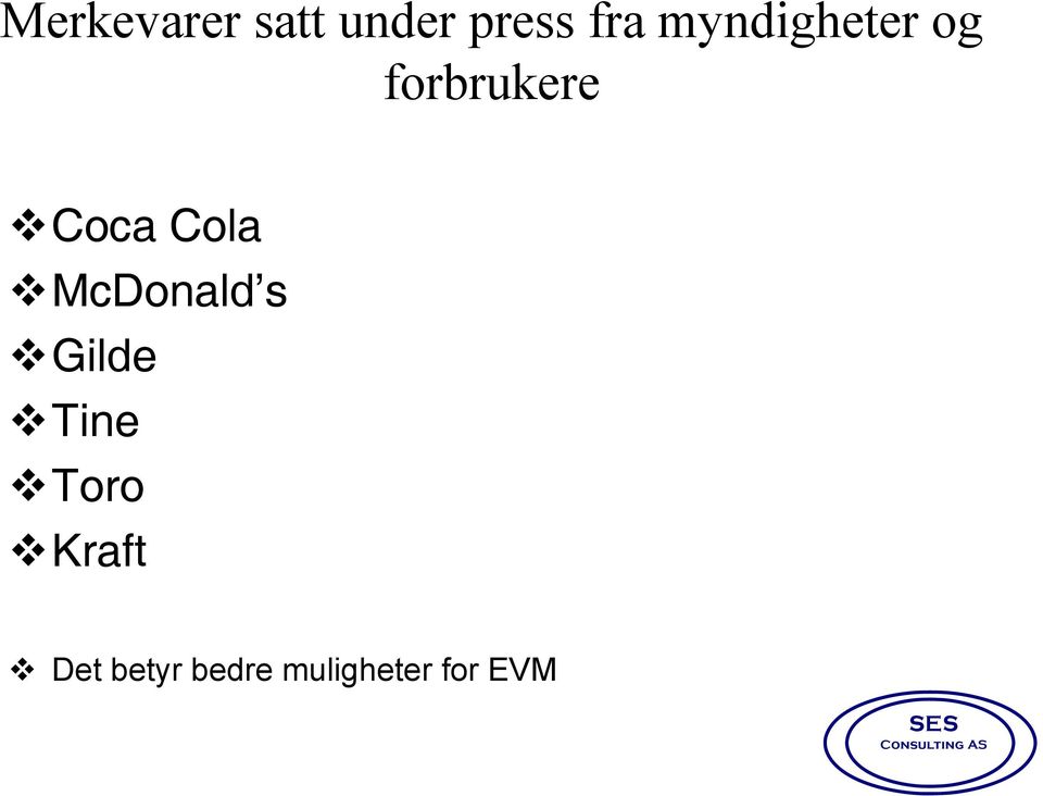 Cola McDonald s Gilde Tine Toro