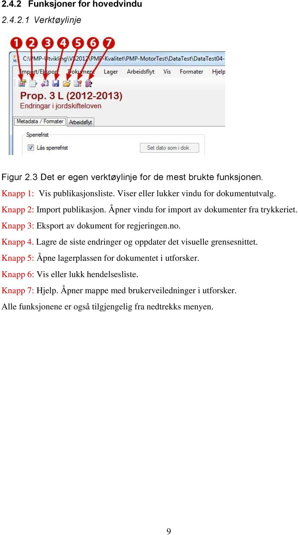 Knapp 3: Eksport av dokument for regjeringen.no. Knapp 4. Lagre de siste endringer og oppdater det visuelle grensesnittet.