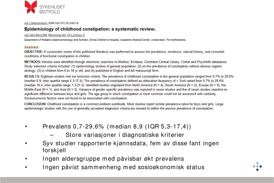 kjønnsdata, fem av disse fant ingen forskjell Ingen