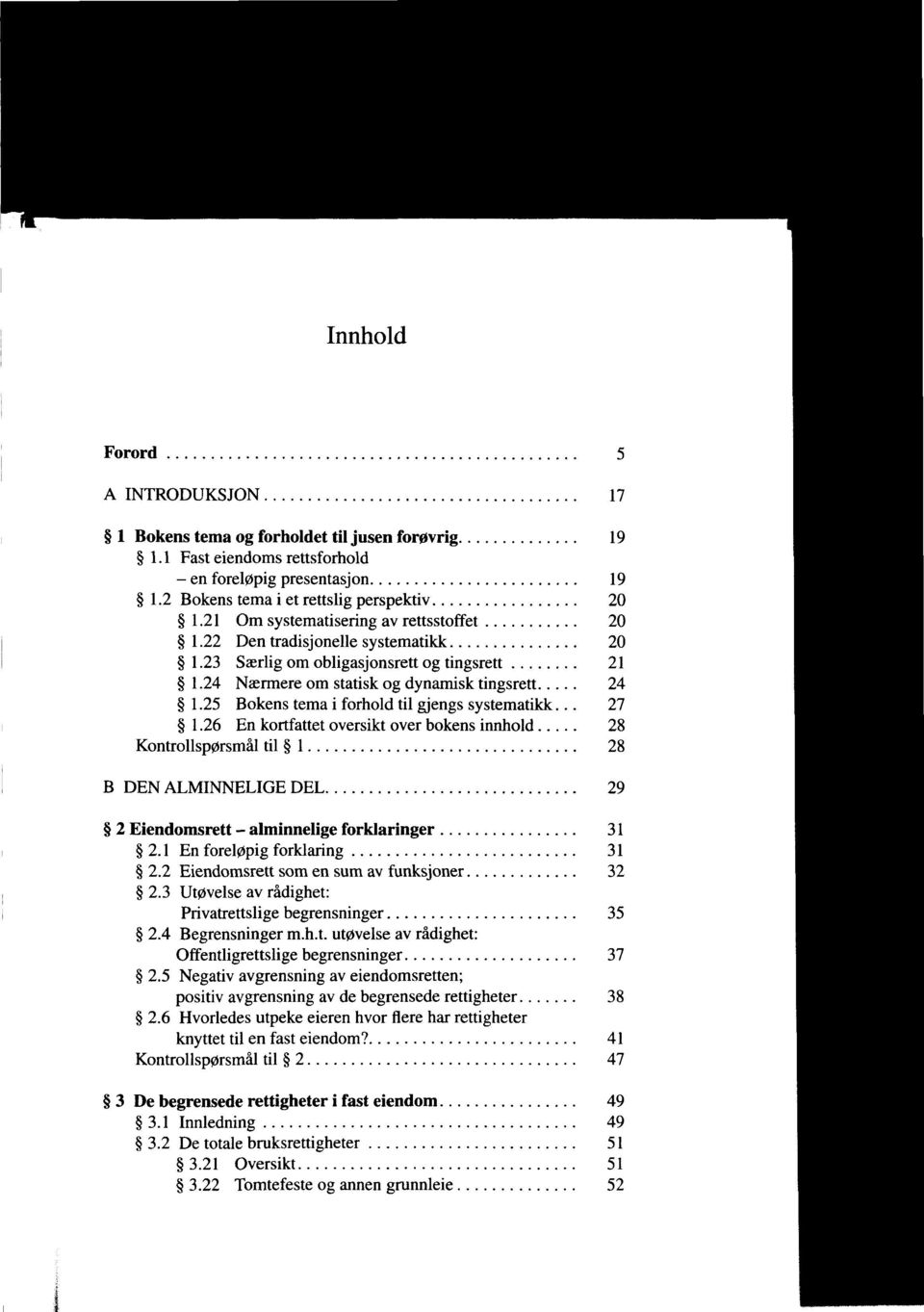 25 Bokens tema i forhold til gjengs systematikk... 27 1.