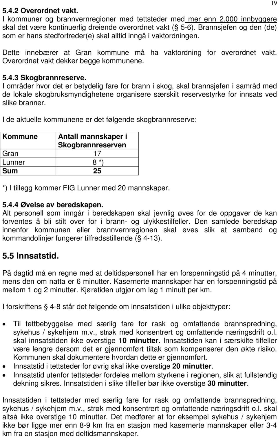 5.4.3 Skogbrannreserve.