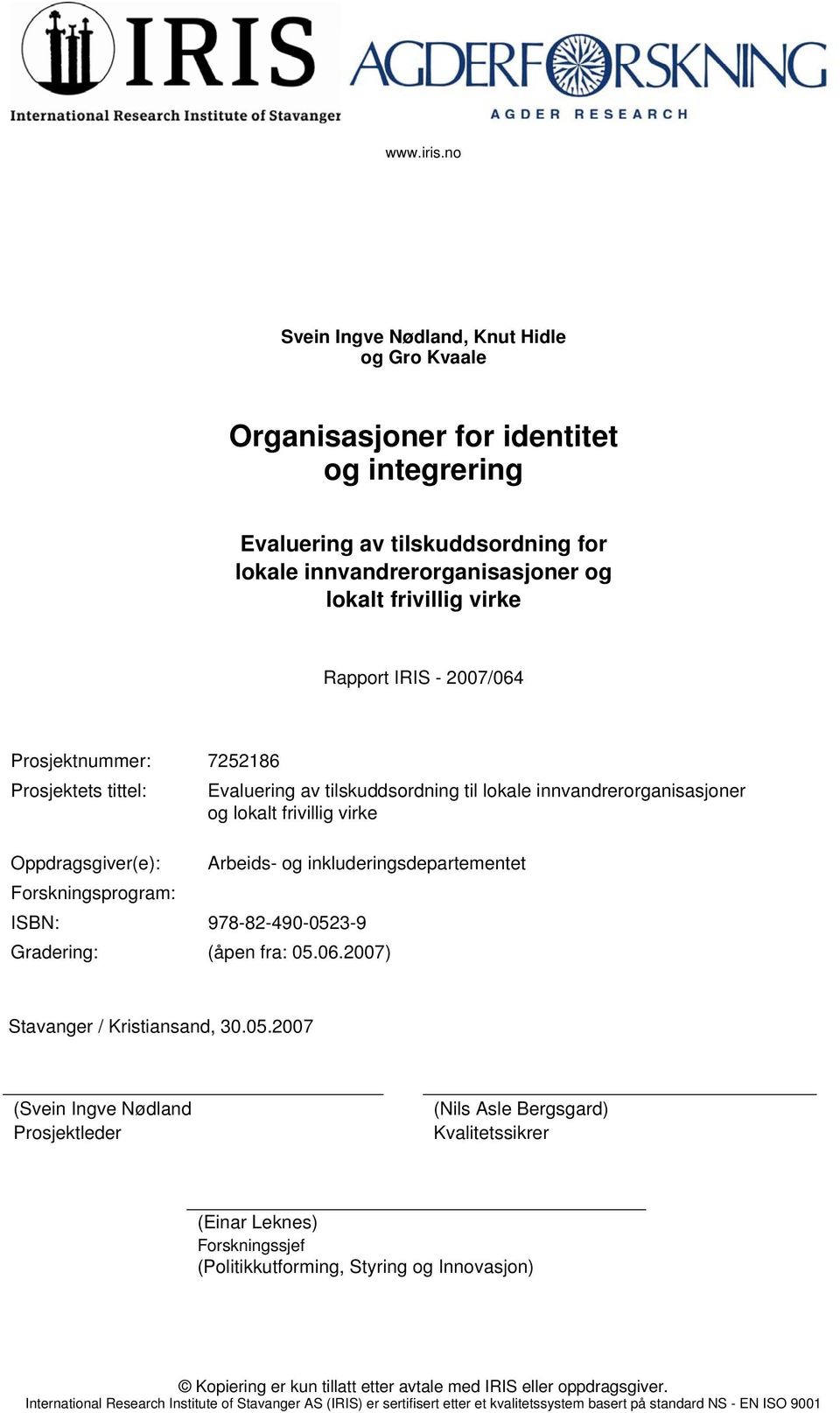 inkluderingsdepartementet Forskningsprogram: ISBN: 978-82-490-052