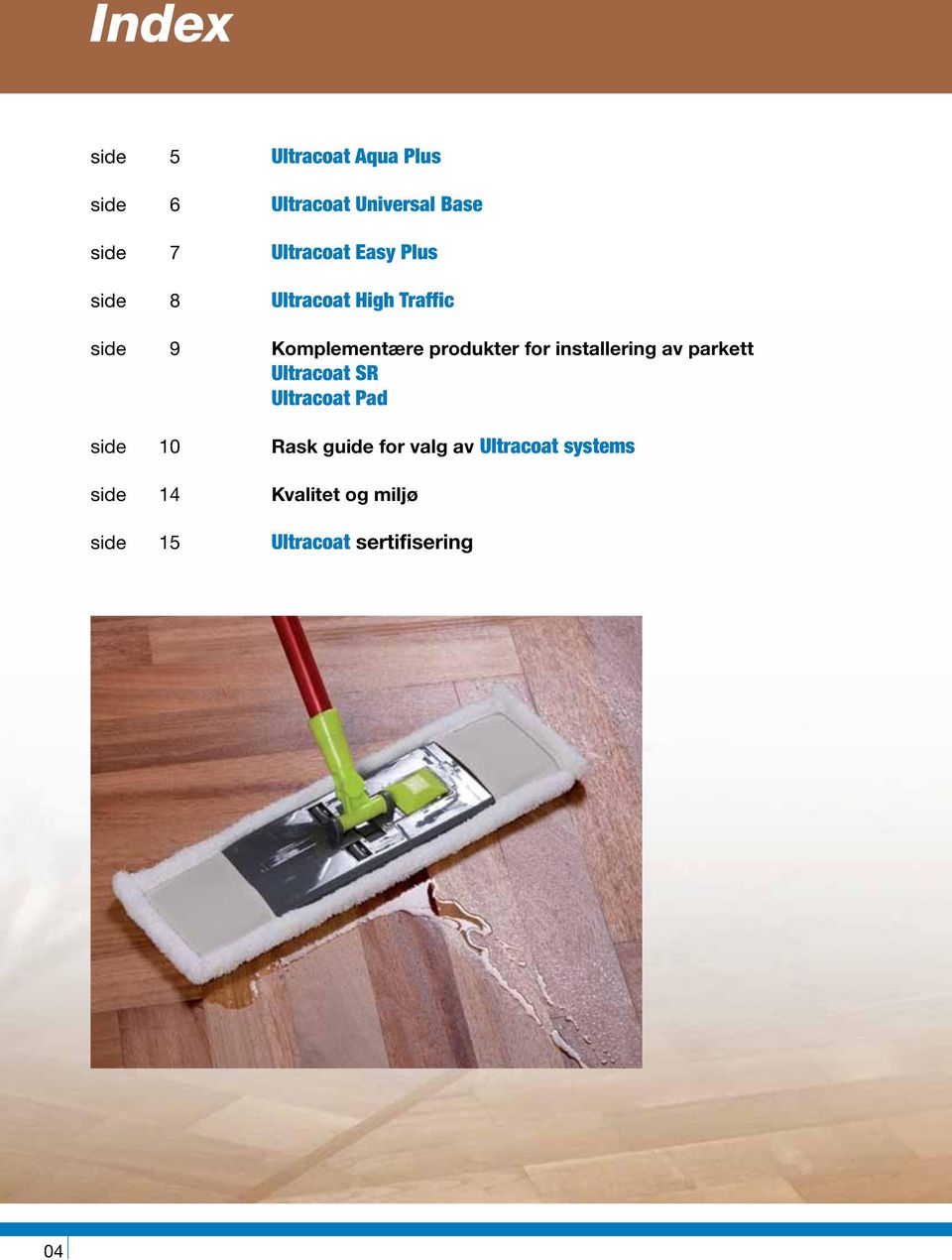 produkter for installering av parkett Ultracoat SR Ultracoat Pad side 10 Rask