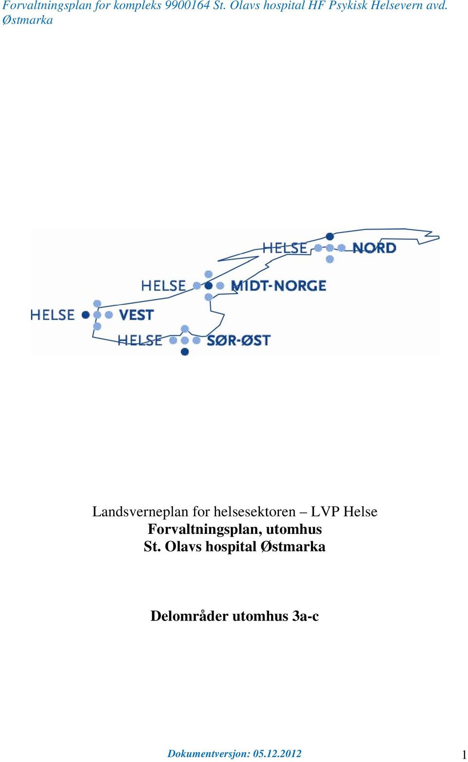 St. Olavs hospital Delområder