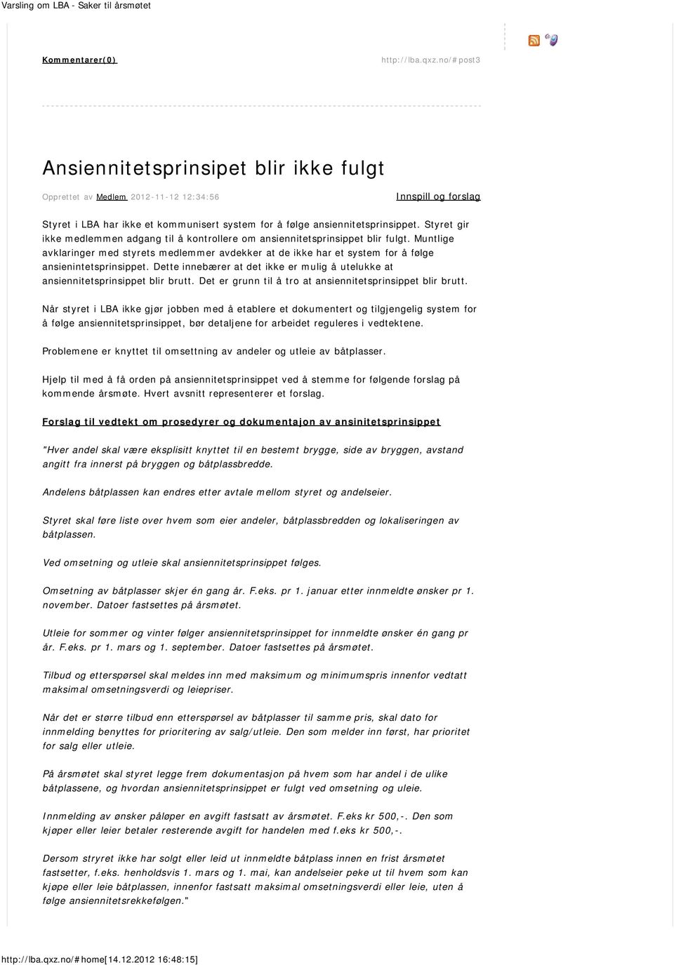 Styret gir ikke medlemmen adgang til å kontrollere om ansiennitetsprinsippet blir fulgt.