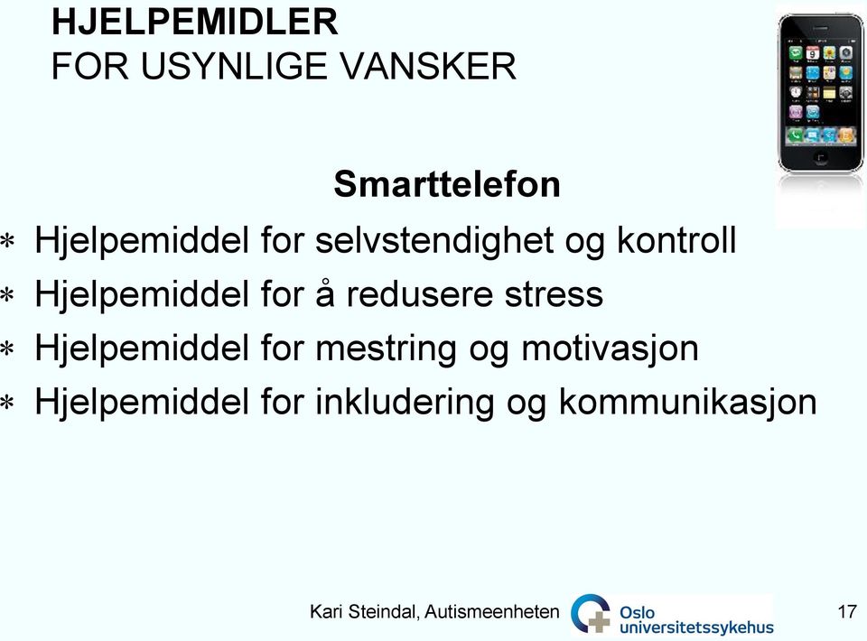 stress Hjelpemiddel for mestring og motivasjon Hjelpemiddel