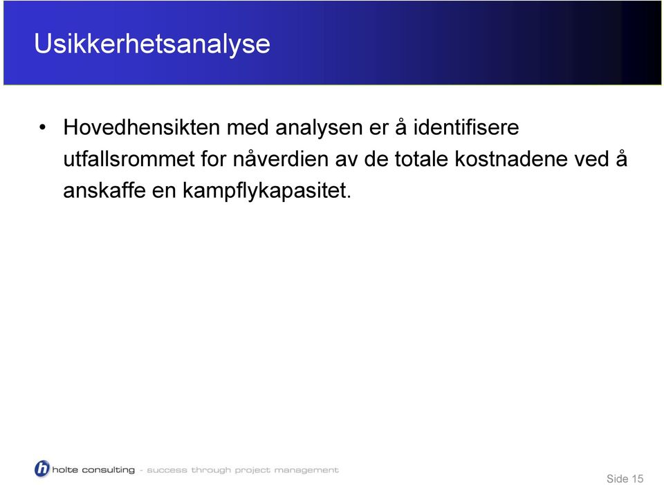 utfallsrommet for nåverdien av de