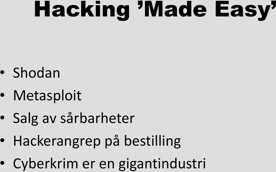 sårbarheter Hackerangrep på