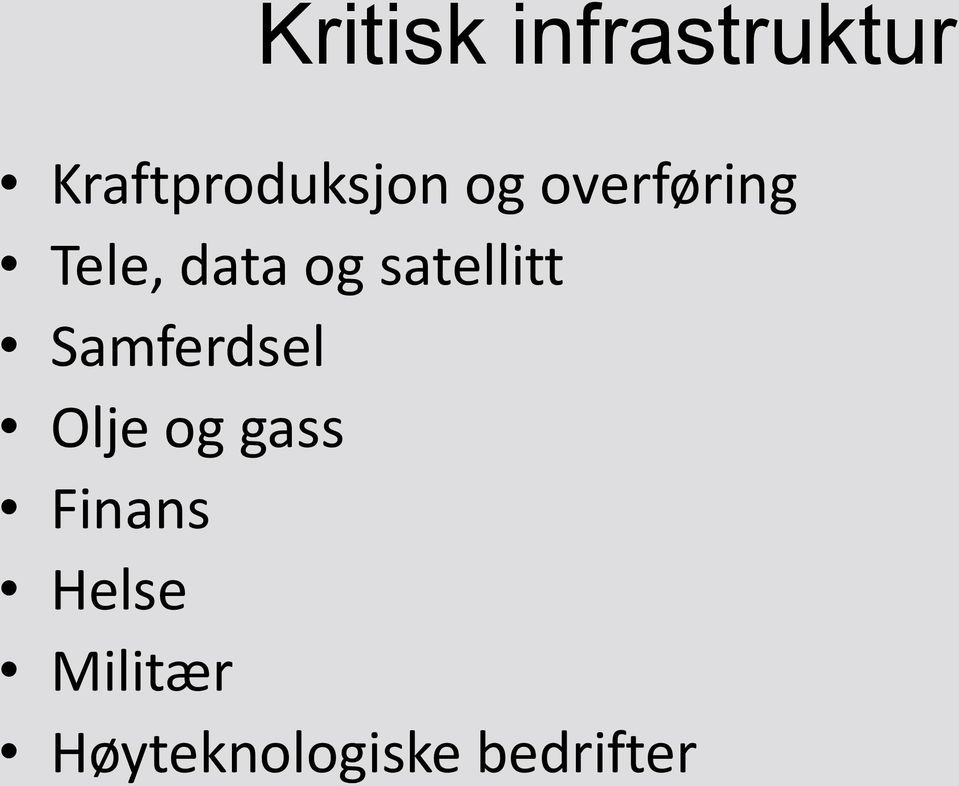 data og satellitt Samferdsel Olje og