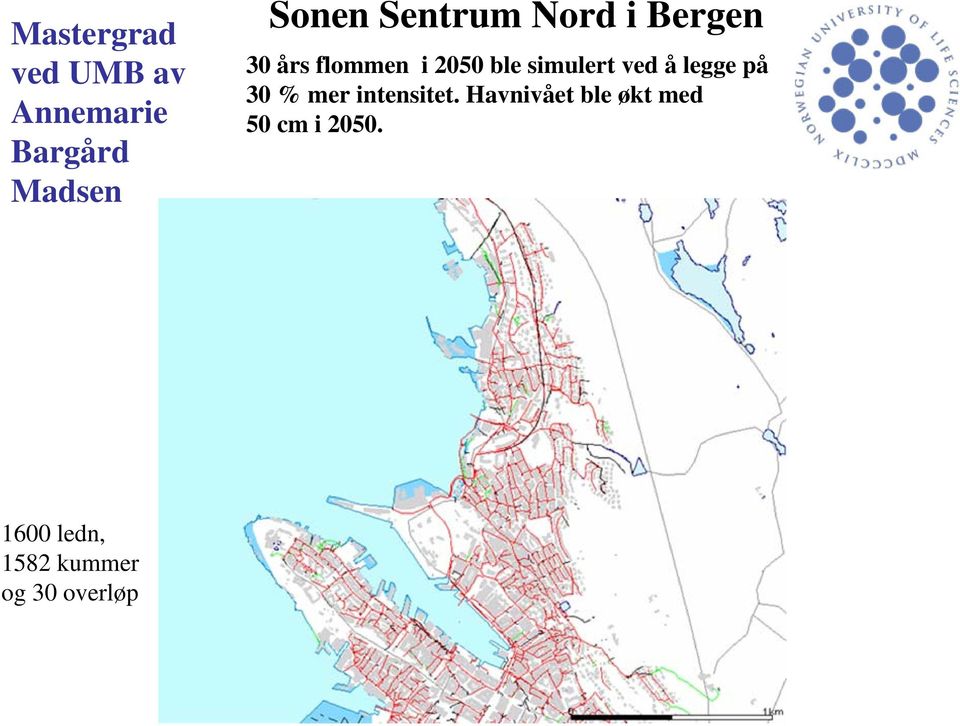 simulert ved å legge på 30 % mer intensitet.