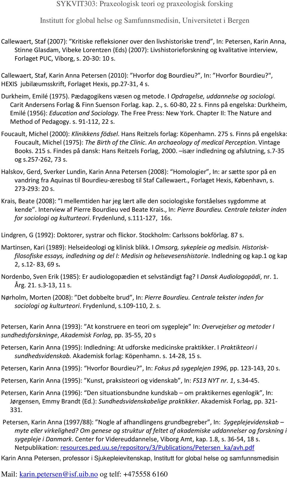Pædagogikens væsen og metode. I Opdragelse, uddannelse og sociologi. Carit Andersens Forlag & Finn Suenson Forlag. kap. 2., s. 60-80, 22 s.