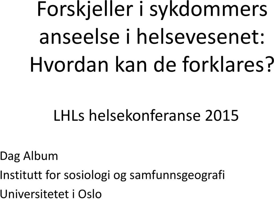 LHLs helsekonferanse 2015 Dag Album