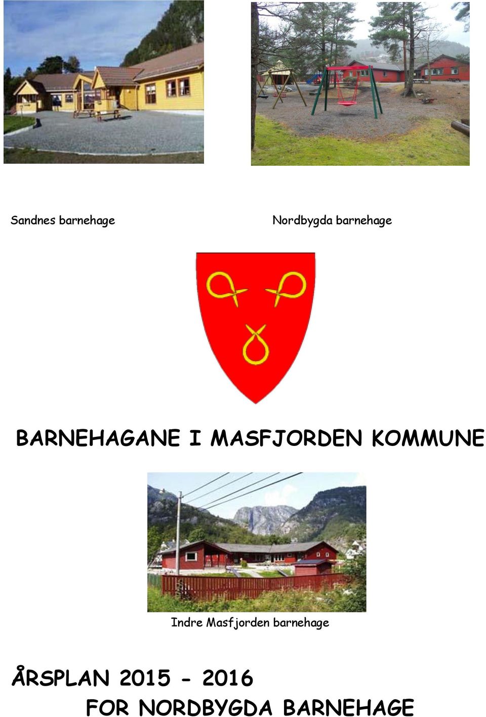 KOMMUNE Indre Masfjorden barnehage