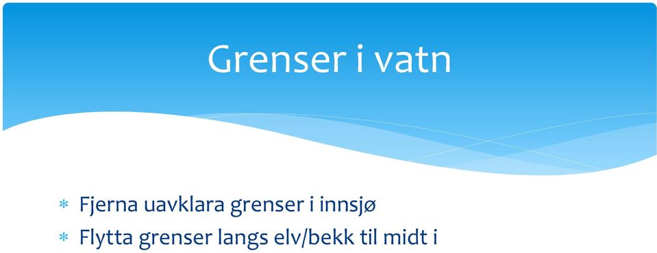 innsjø Flytta grenser