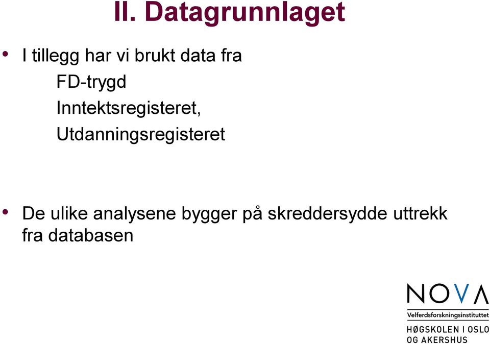 Utdanningsregisteret De ulike analysene