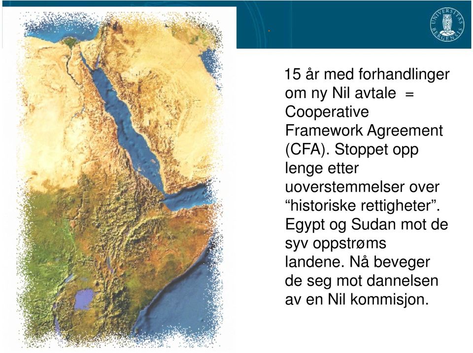 Stoppet opp lenge etter uoverstemmelser over historiske