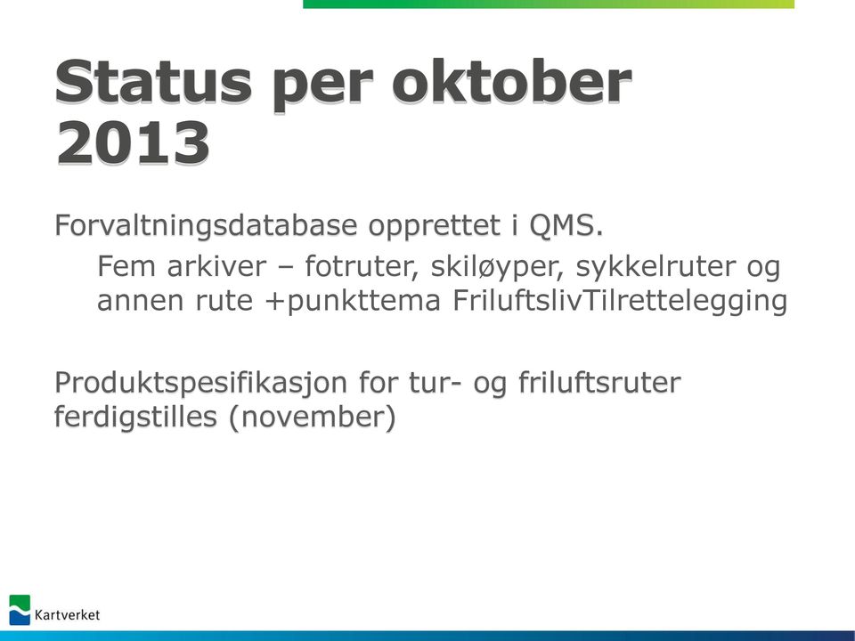 annen rute +punkttema FriluftslivTilrettelegging