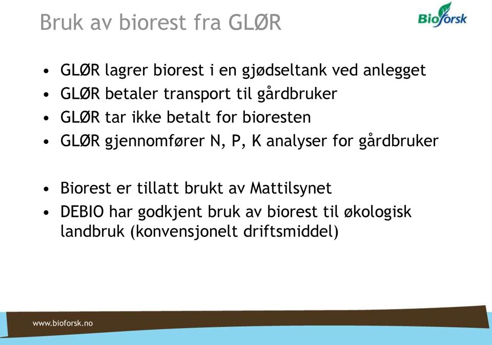 gjennomfører N, P, K analyser for gårdbruker Biorest er tillatt brukt av