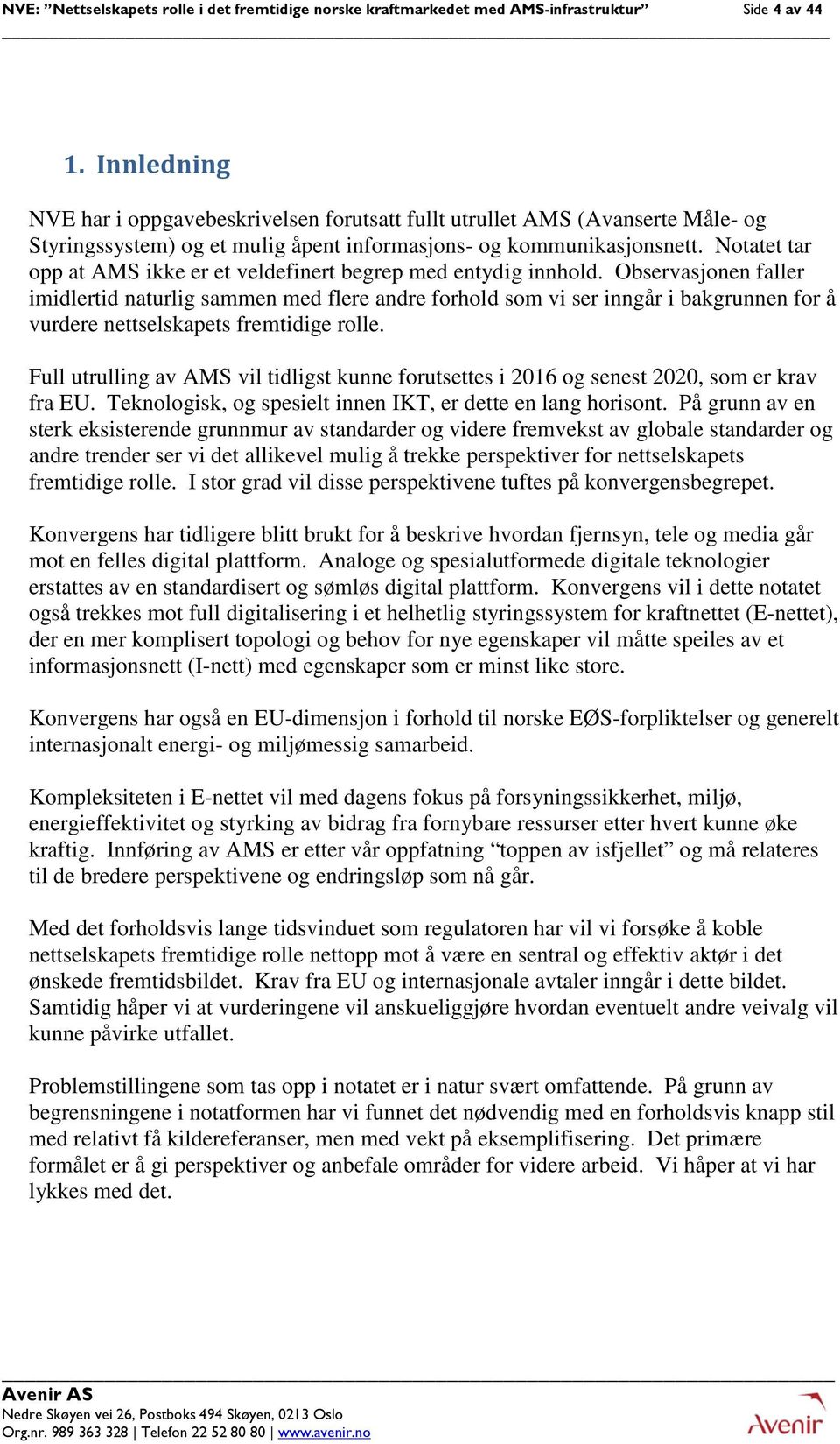 Notatet tar opp at AMS ikke er et veldefinert begrep med entydig innhold.