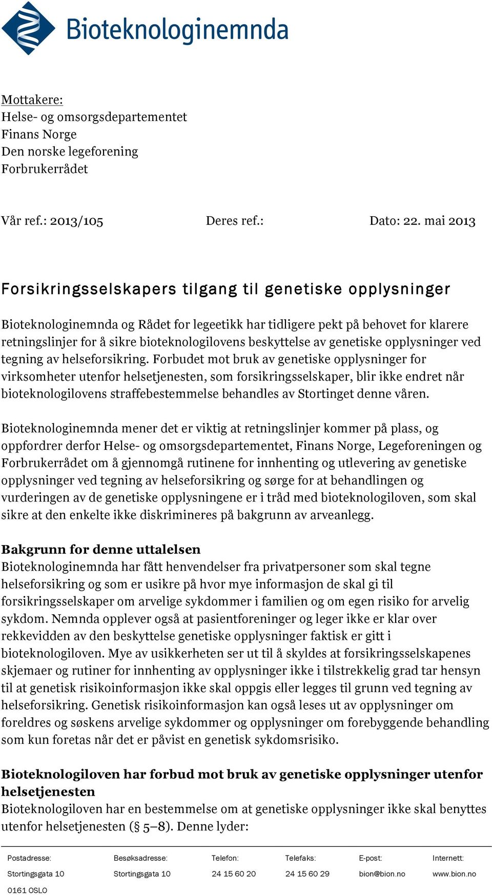 beskyttelse av genetiske opplysninger ved tegning av helseforsikring.