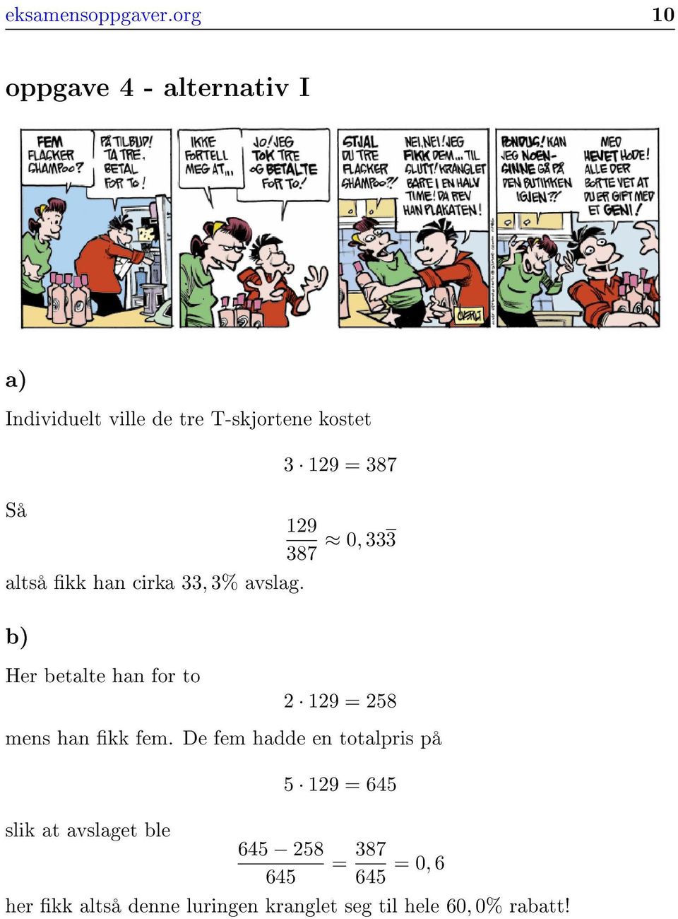 han cirka 33, 3% avslag.