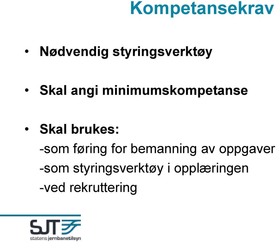 -som føring for bemanning av oppgaver -som