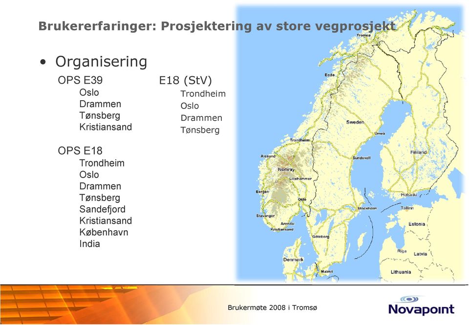 E18 (StV) Trondheim Oslo Drammen Tønsberg OPS E18