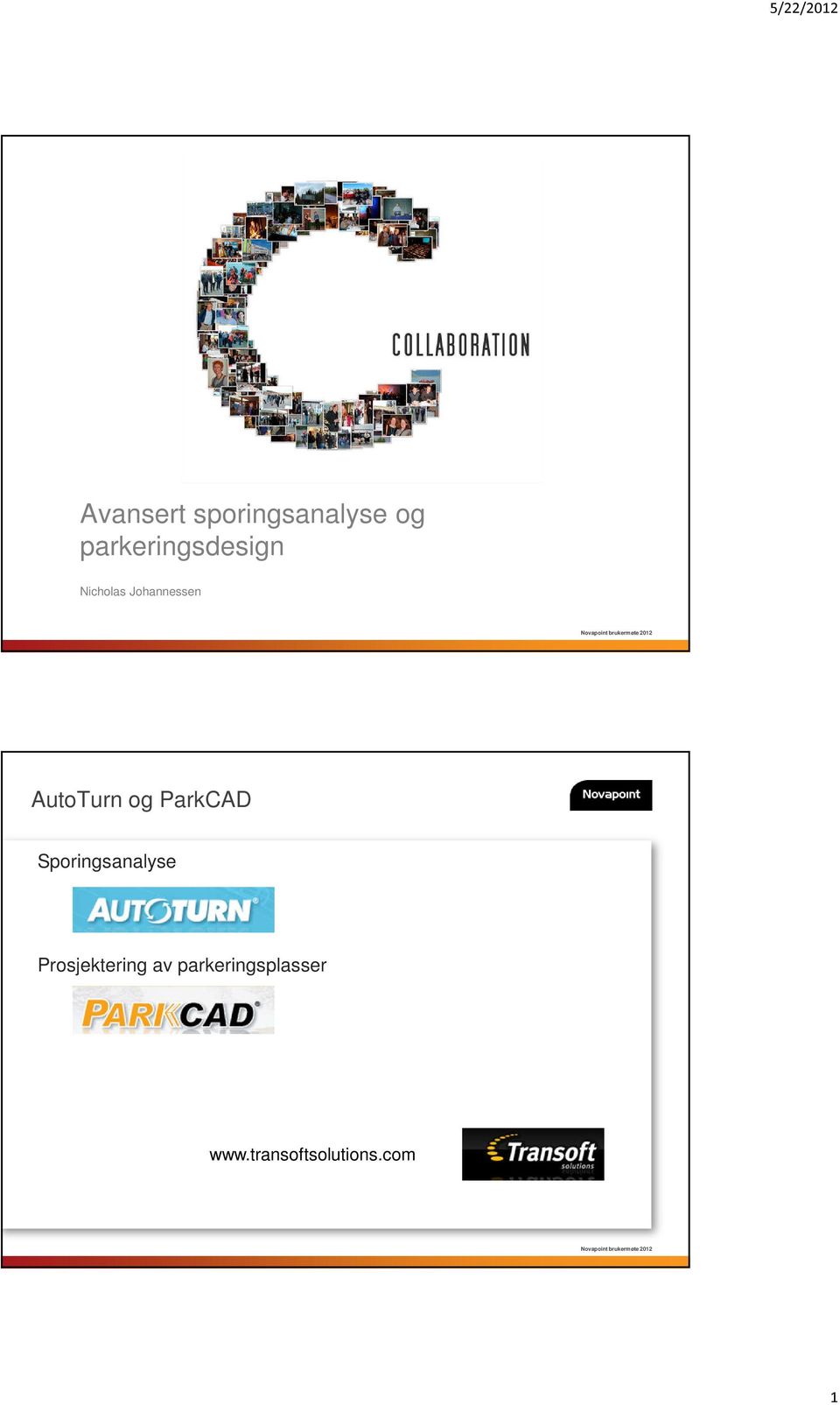 AutoTurn og ParkCAD Sporingsanalyse Prosjektering av