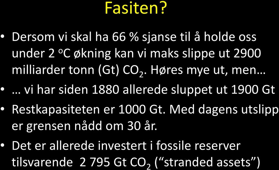 2900 milliarder tonn (Gt) CO 2.