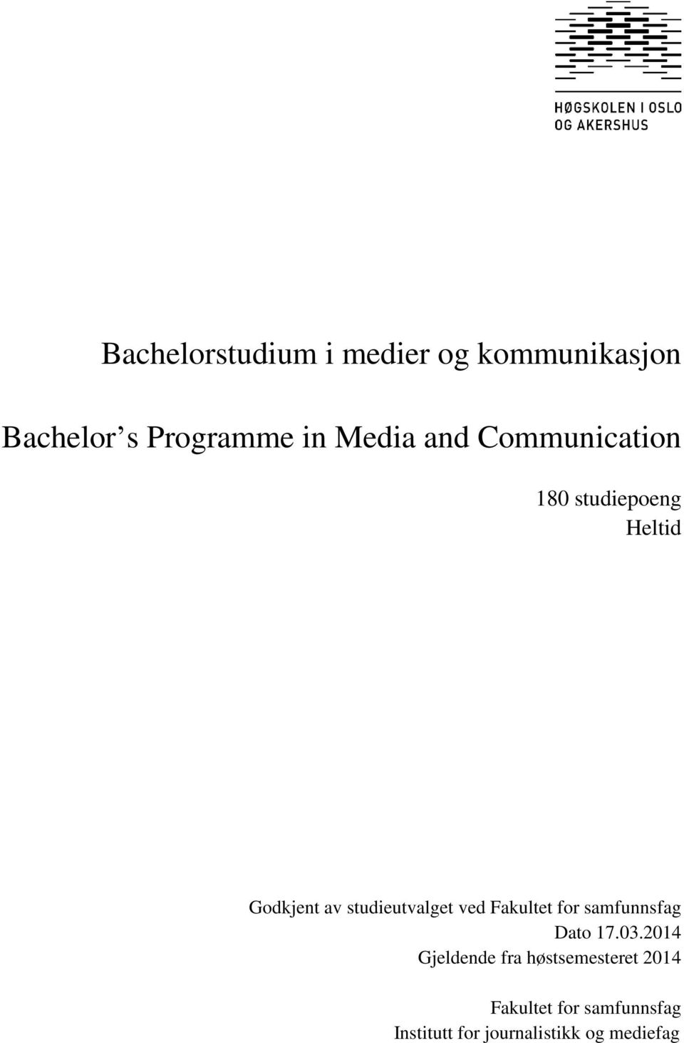 studieutvalget ved Fakultet for samfunnsfag Dato 17.03.