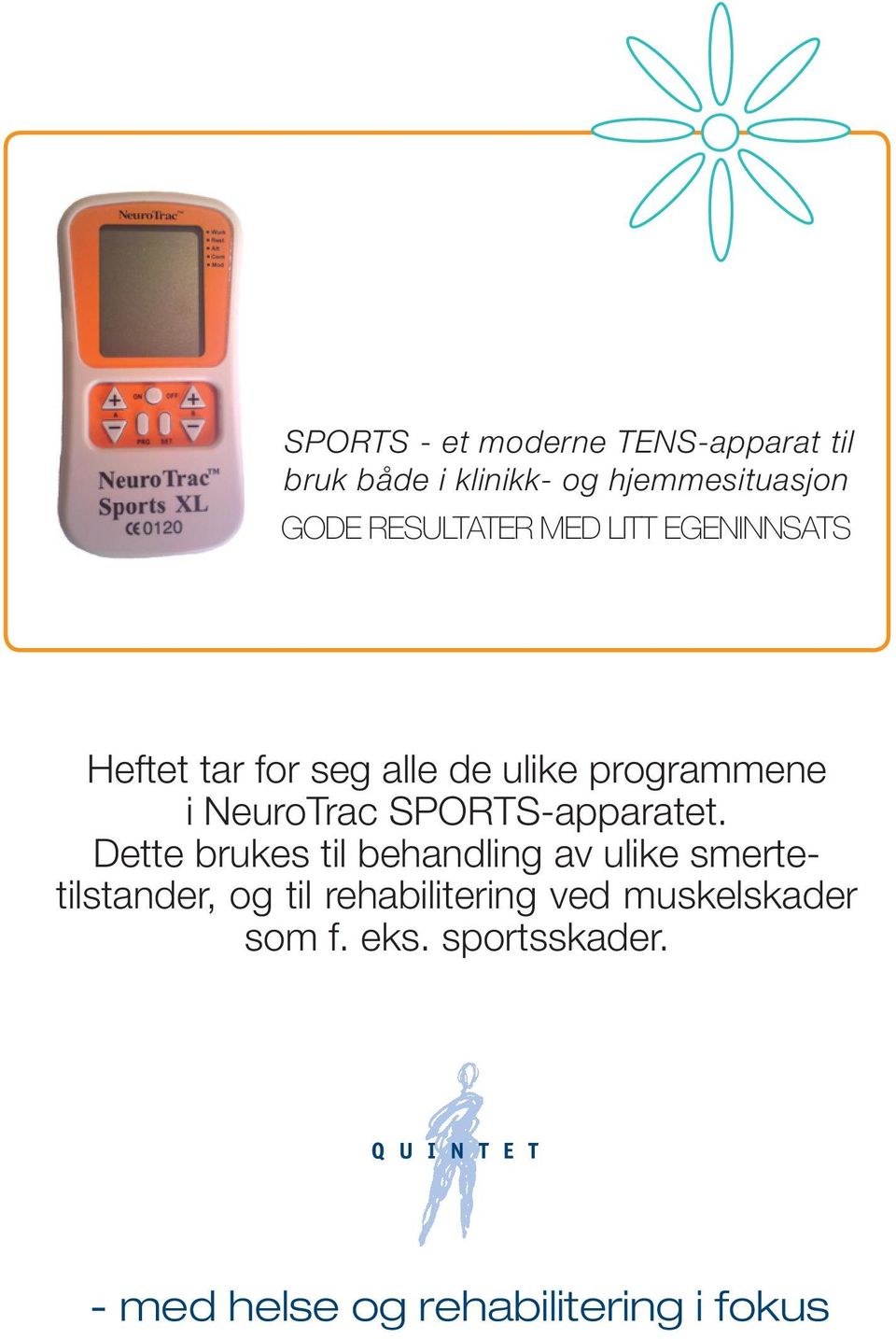 NeuroTrac SPORTS-apparatet.