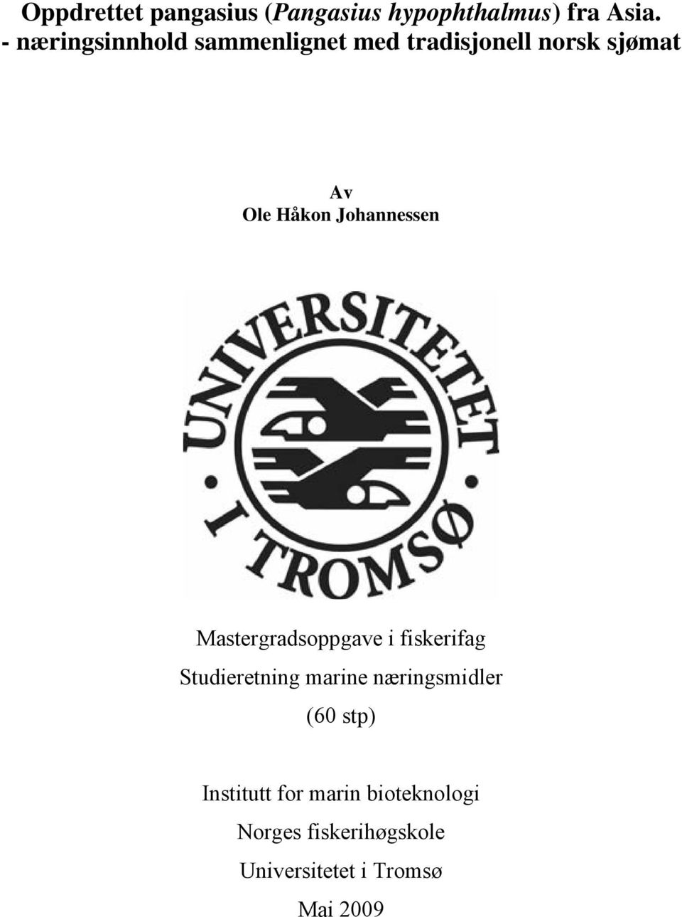 Johannessen Mastergradsoppgave i fiskerifag Studieretning marine