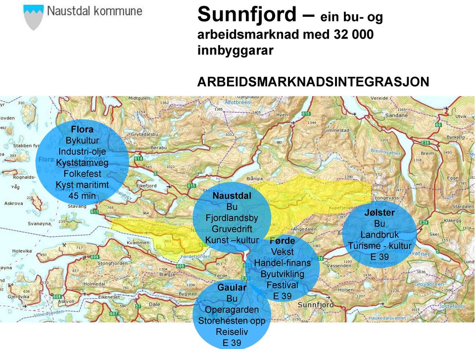 Fjordlandsby Gruvedrift Kunst kultur Gaular Bu Operagarden Storehesten opp Reiseliv E