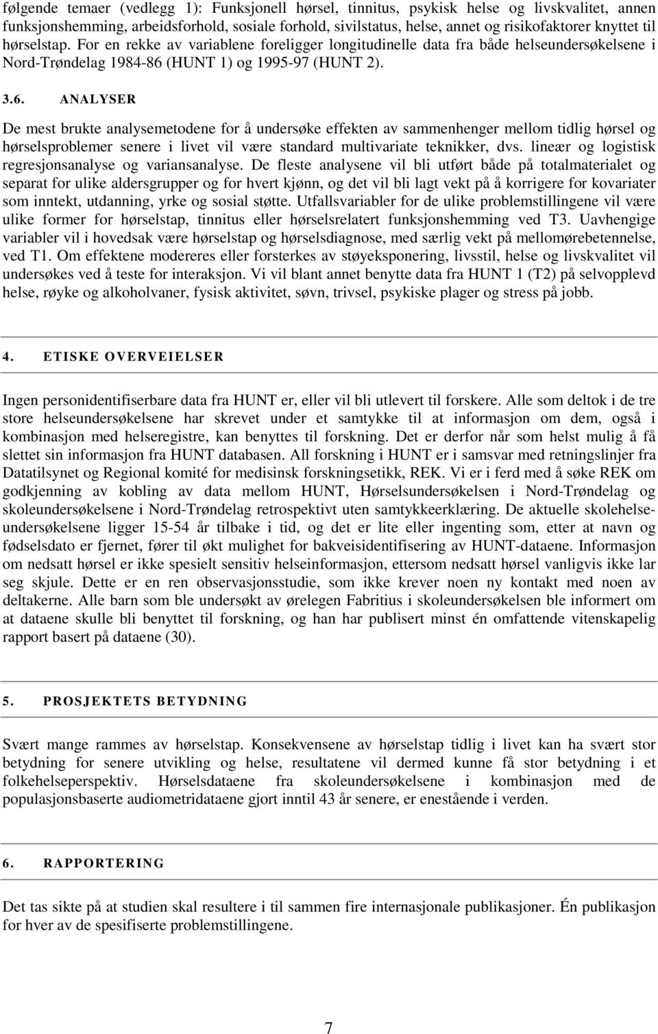 (HUNT 1) og 1995-97 (HUNT 2). 3.6.
