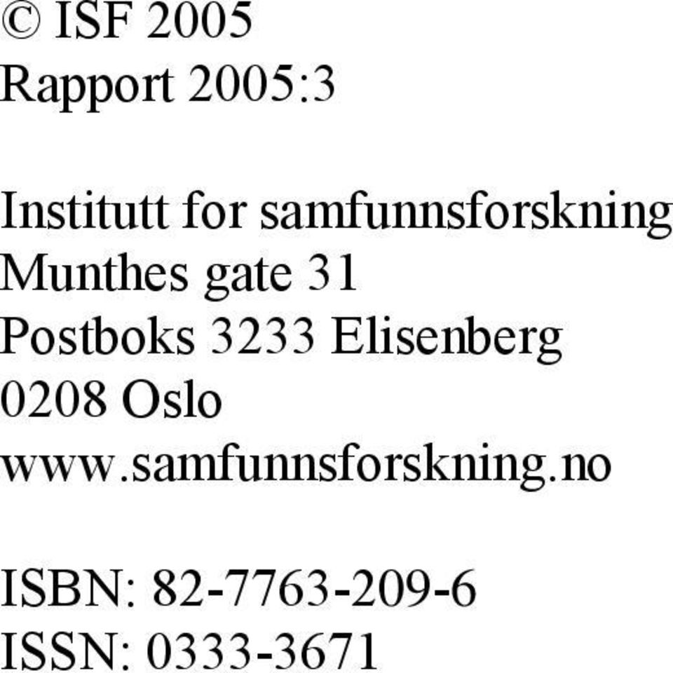 Postboks 3233 Elisenberg 0208 Oslo www.