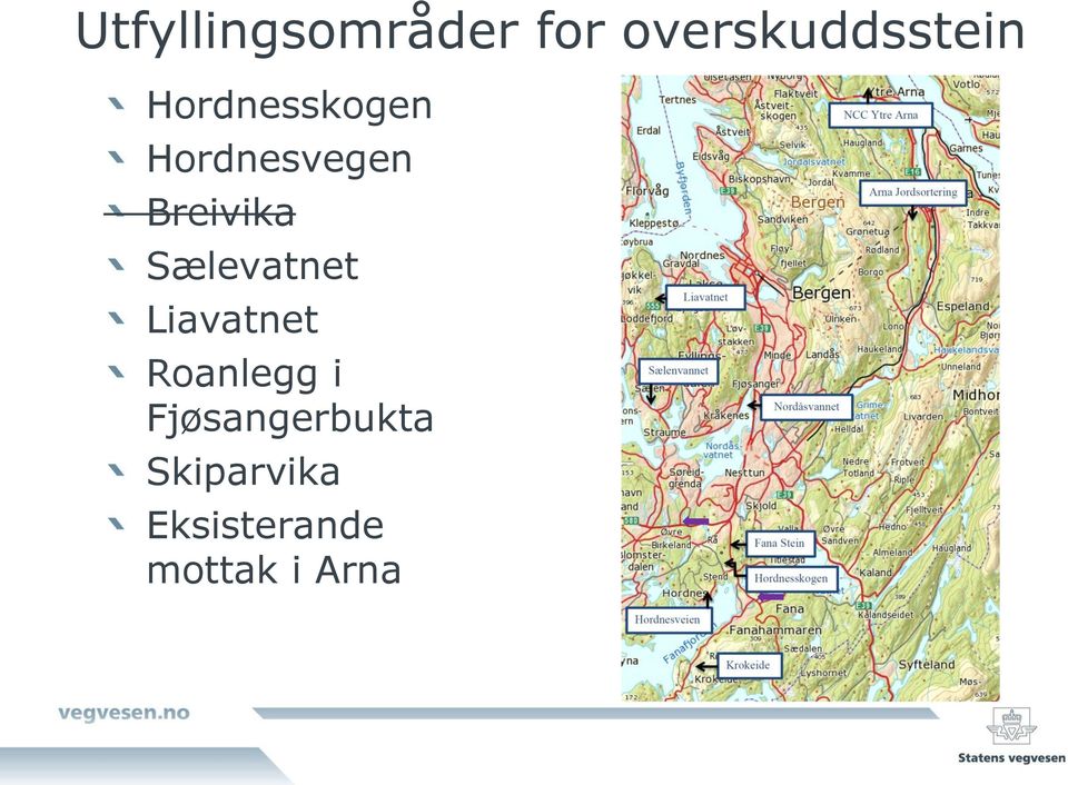 Sælevatnet Liavatnet Roanlegg i