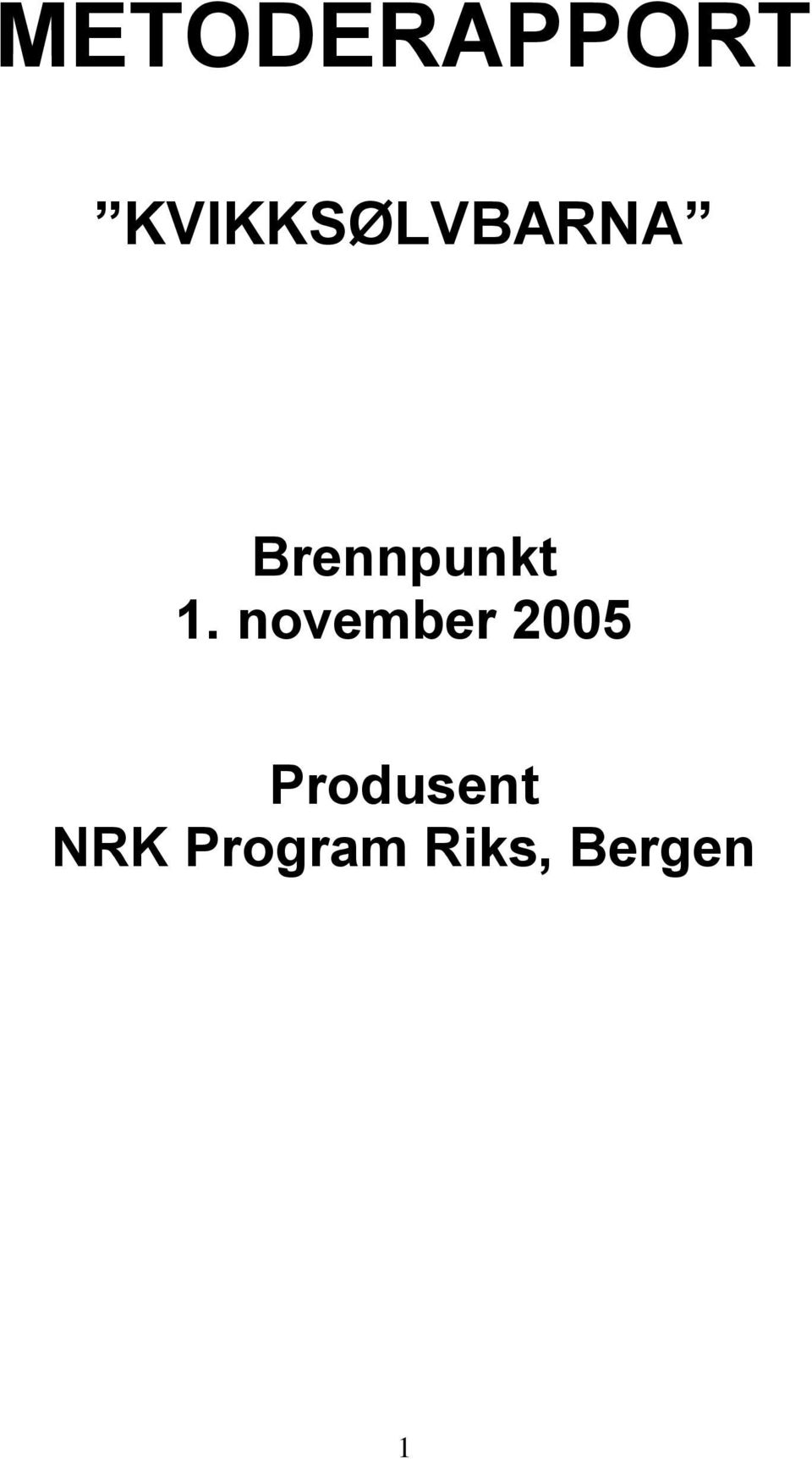 Brennpunkt 1.