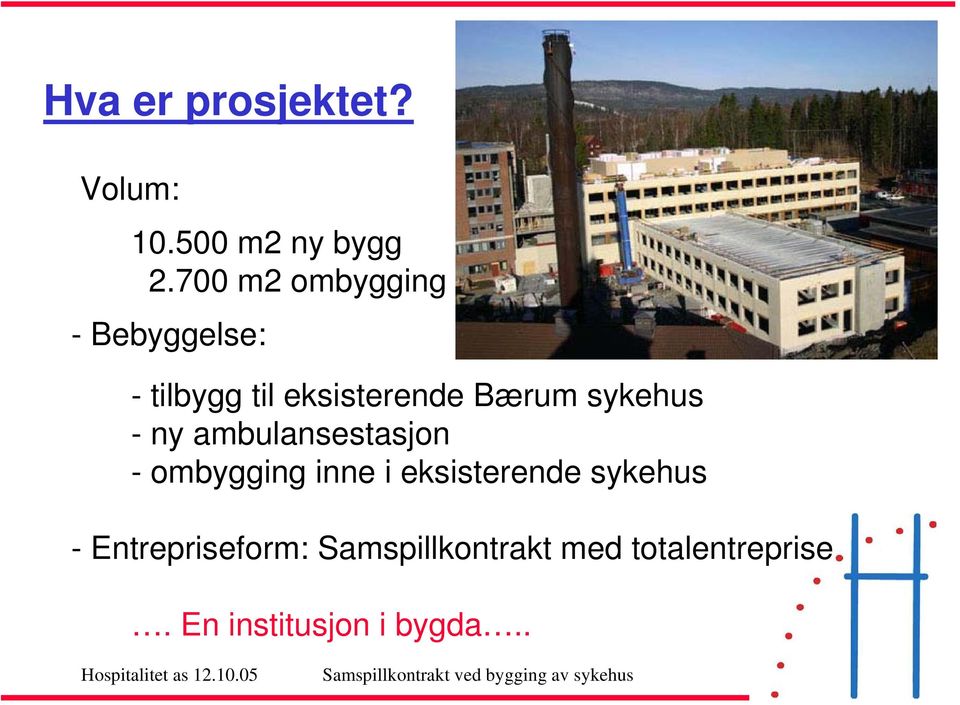 sykehus - ny ambulansestasjon - ombygging inne i eksisterende