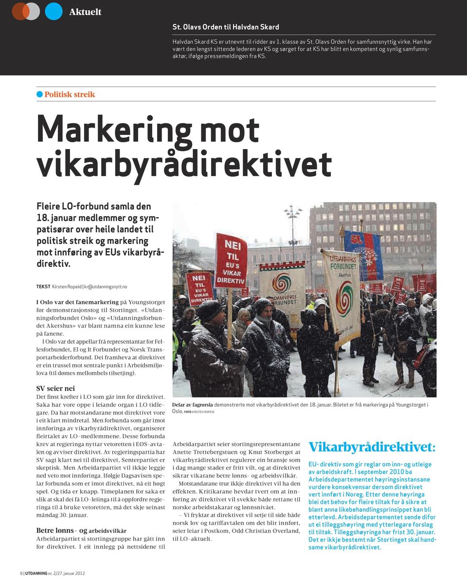 Politisk streik Markering mot vikarbyrådirektivet Fleire LO-forbund samla den 18.