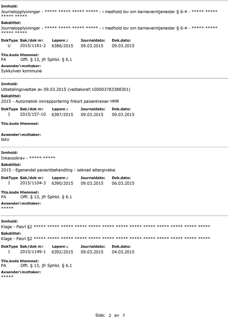 Automatisk innrapportering frikort pasientreiser HMR 2015/157-10 6387/2015 NAV nkassokrav - 2015 - Egenandel