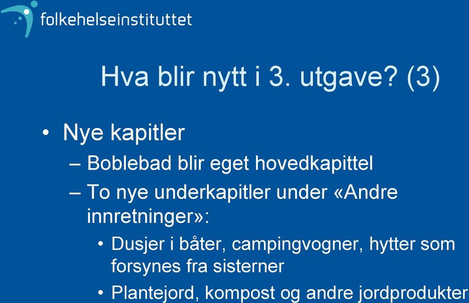 underkapitler under «Andre innretninger»: Dusjer i båter,