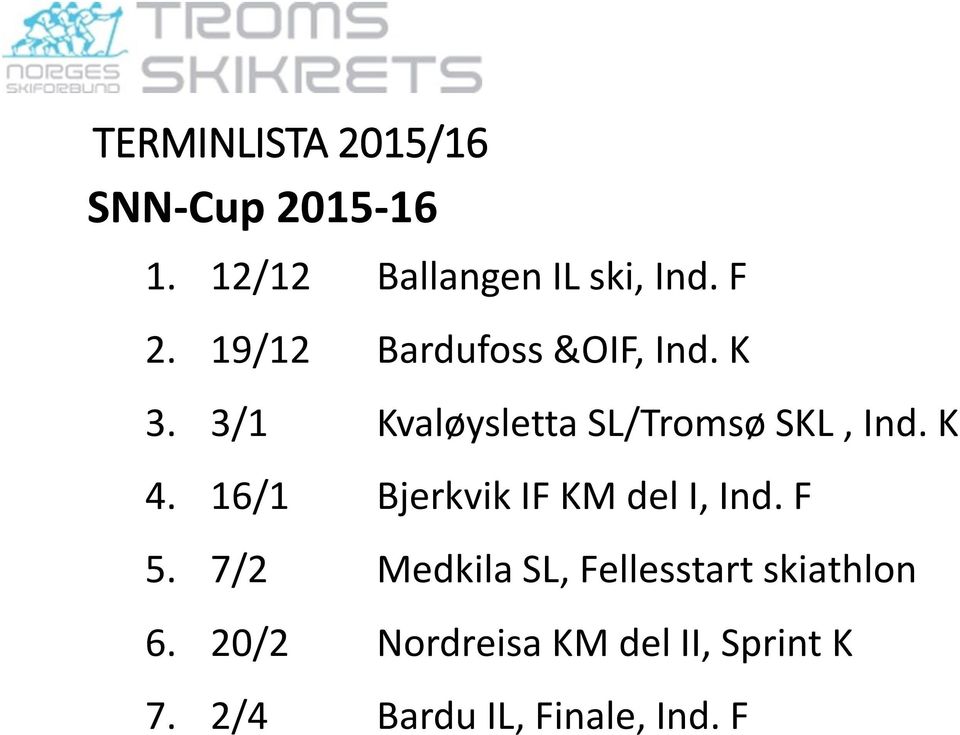 16/1 Bjerkvik IF KM del I, Ind. F 5.