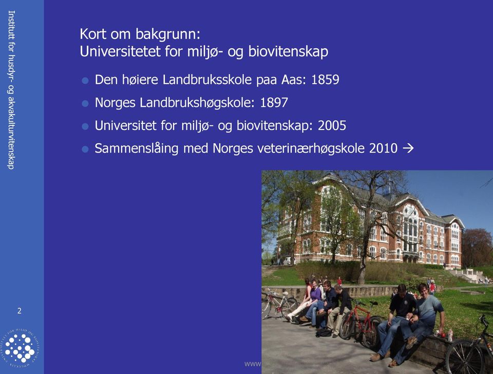 Norges Landbrukshøgskole: 1897 Universitet for miljø-