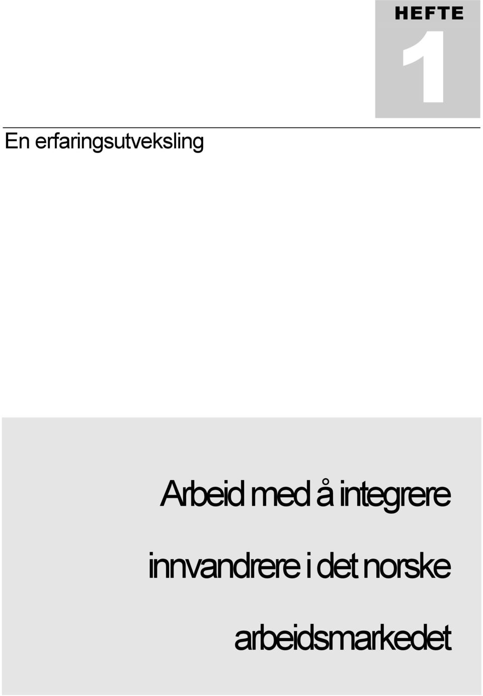 Arbeid med å integrere